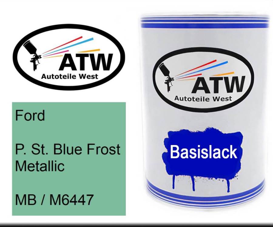Ford, P. St. Blue Frost Metallic, MB / M6447: 500ml Lackdose, von ATW Autoteile West.
